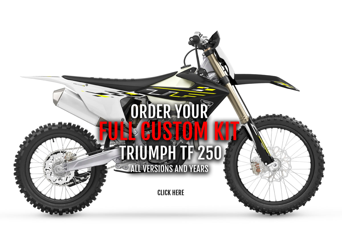 CUSTOM DESIGN- TRIUMPH TF 250 X/E/C/RC -| MOTORCYCLE GRAPHIC KIT